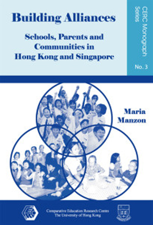 Building Alliances: Schools, Parents and Communities in Hong Kong and Singapore